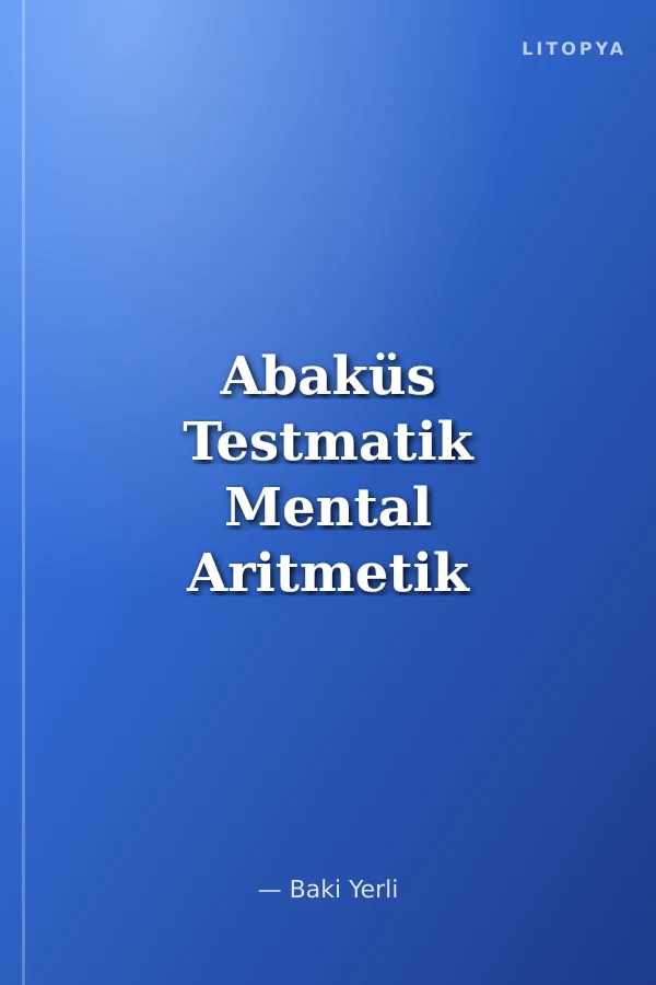 Abaküs Testmatik Mental Aritmetik Alıştırma Kitabı