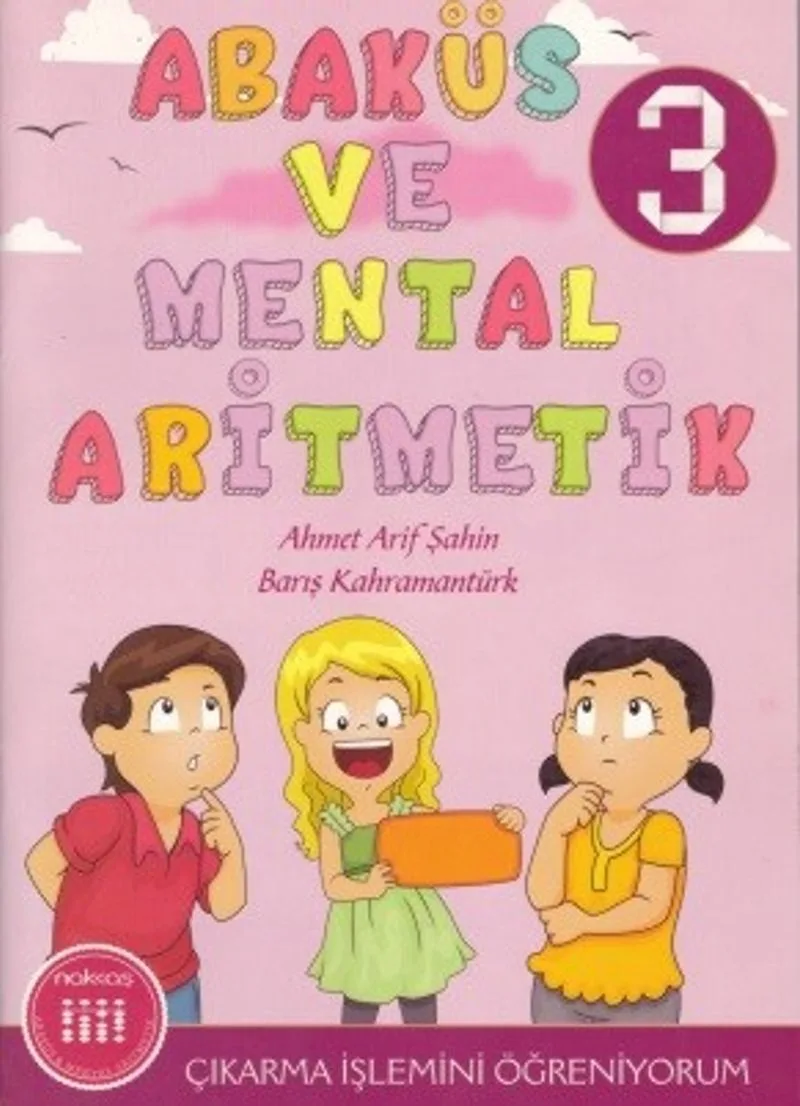 Abaküs ve Mental Aritmetik 3 / Çıkarma İşlemini Öğreniyorum