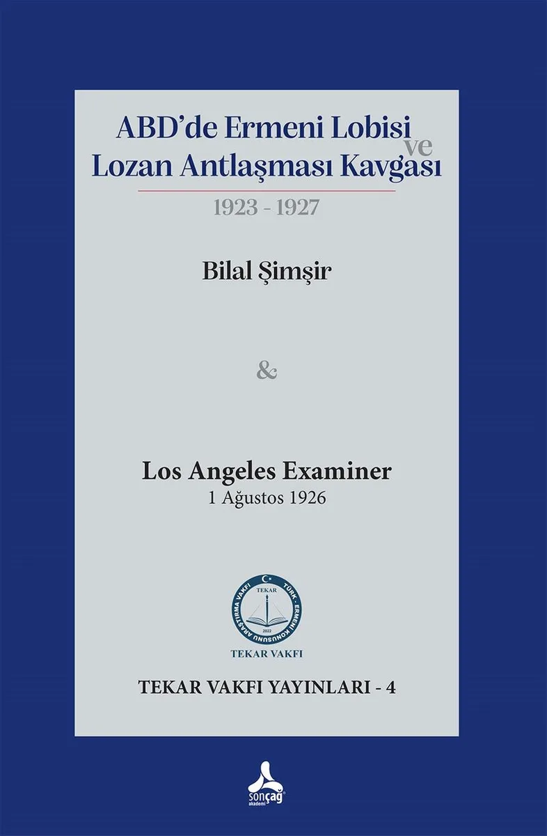 ABD'de Ermeni Lobisi ve Lozan Antlaşması Kavgası 1923-1927