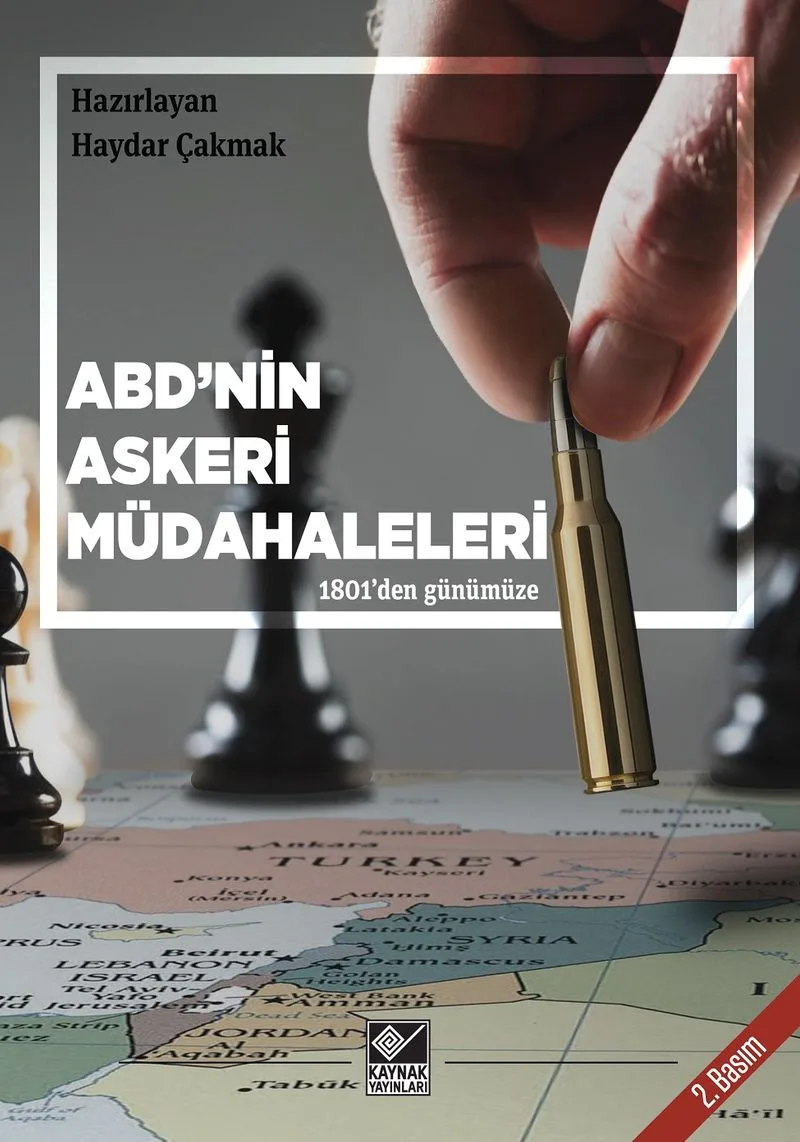 ABD'nin Askeri Müdahaleleri 1801'den Günümüze
