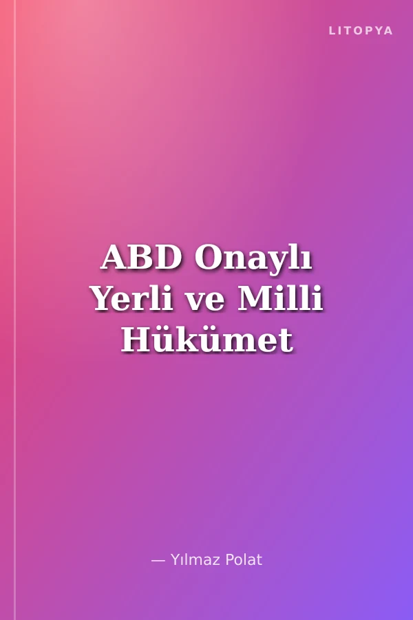 ABD Onaylı Yerli ve Milli Hükümet