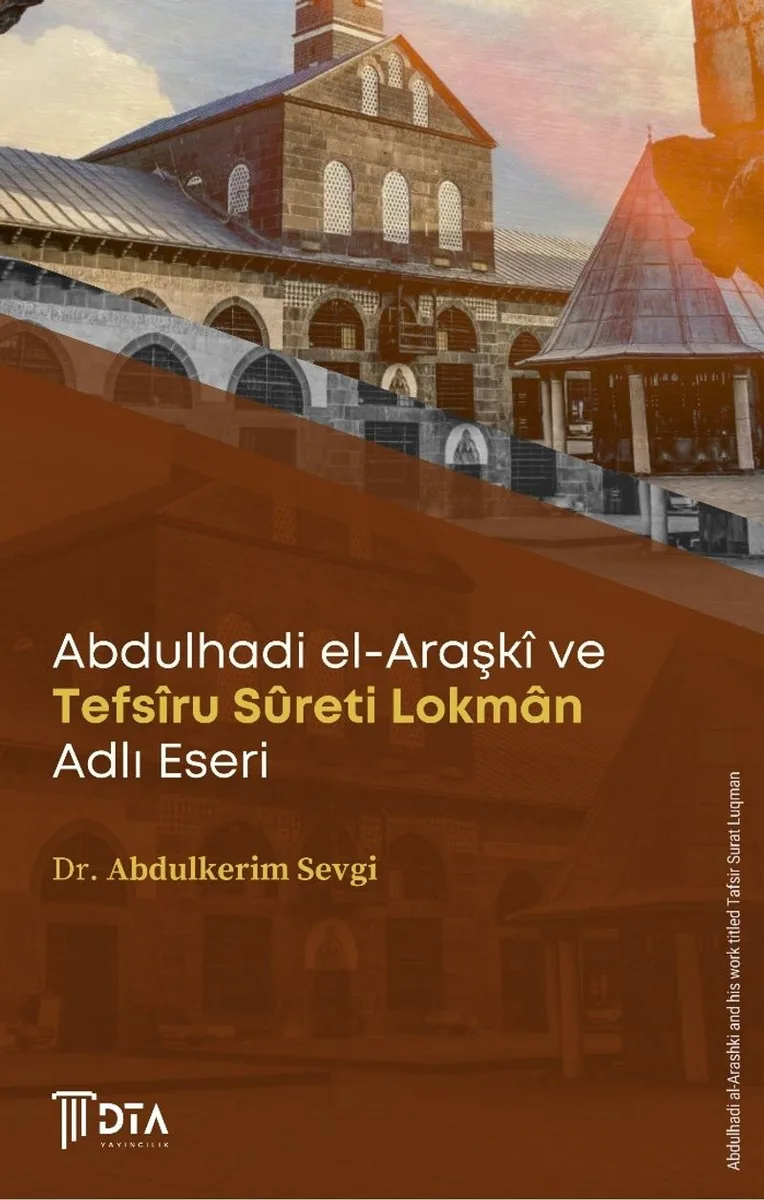 Abdulhadi el-Araşk&icirc; ve Tefs&icirc;ru S&ucirc;reti Lokman Adlı Eseri