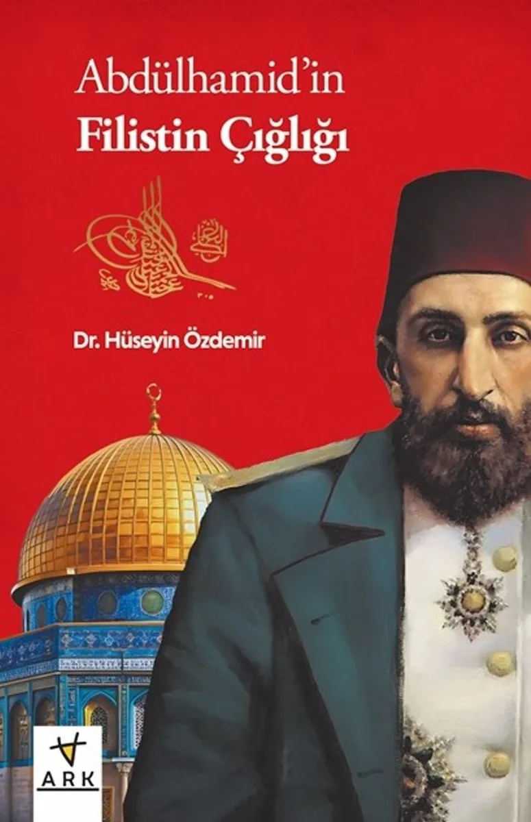 Abdülhamid'in Filistin Çığlığı
