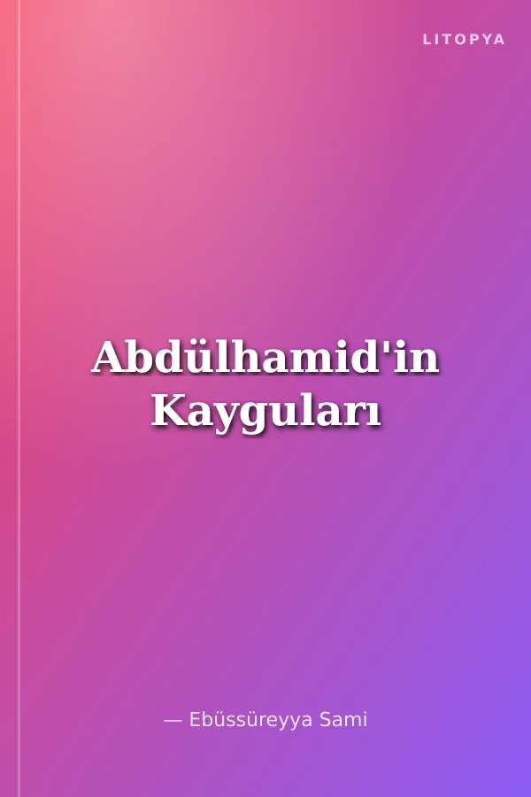 Abdülhamid'in Kayguları