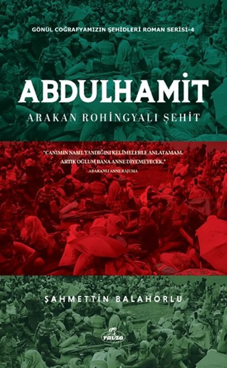 Abdülhamit Arakan Rohingyali Şehit Gönül Coğrafyamızın Şehitleri