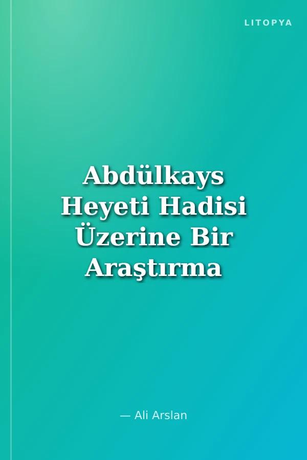 Abdülkays Heyeti Hadisi Üzerine Bir Araştırma