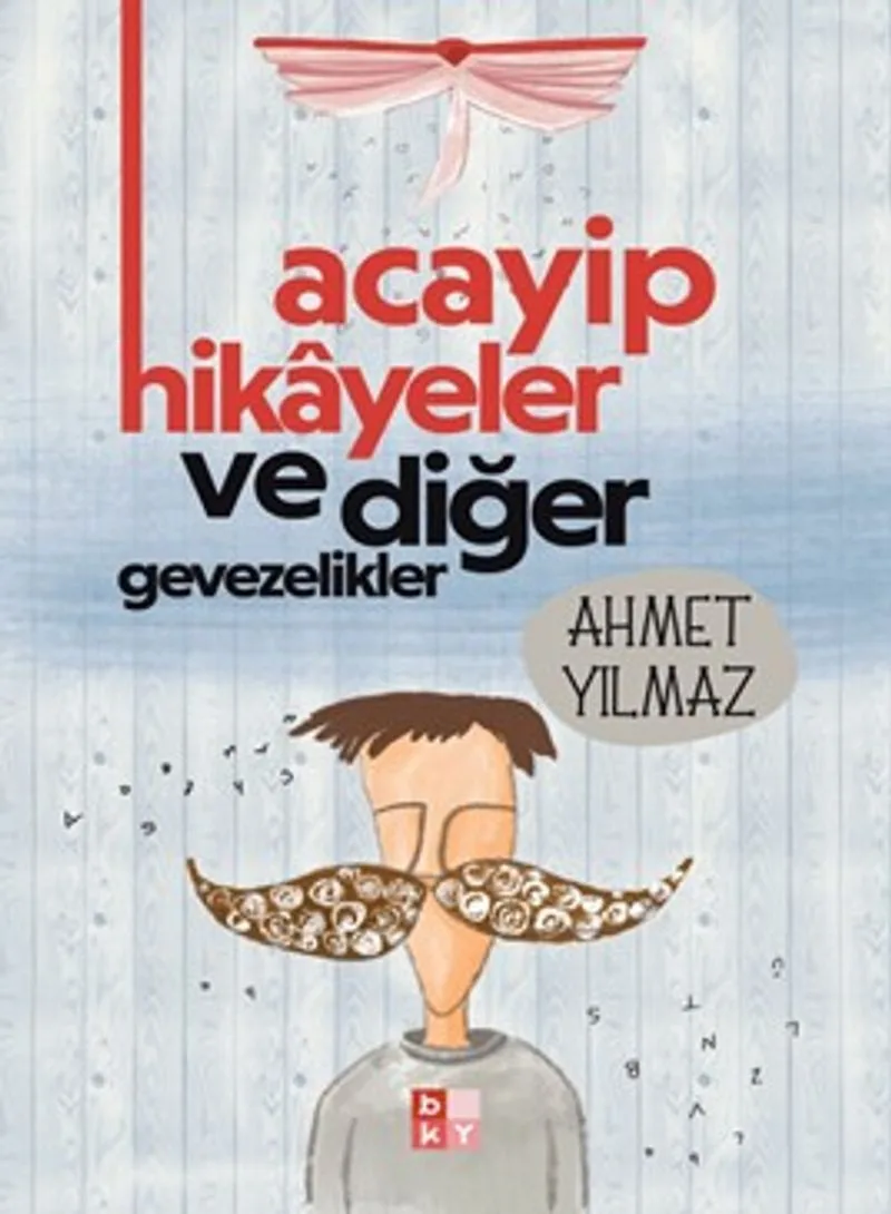 Acayip Hikayeler ve Diğer Gevezelikler