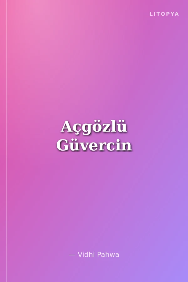 Açgözlü Güvercin