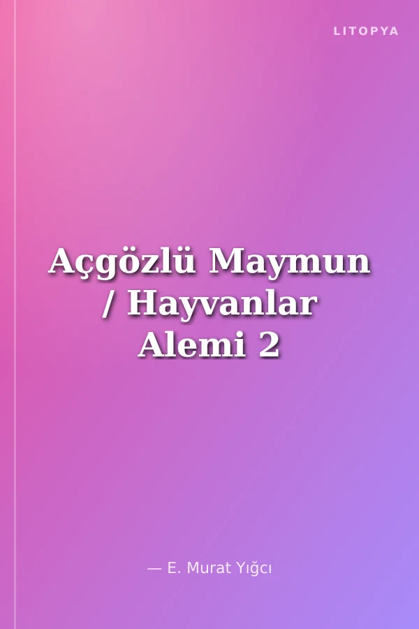 Açgözlü Maymun / Hayvanlar Alemi 2