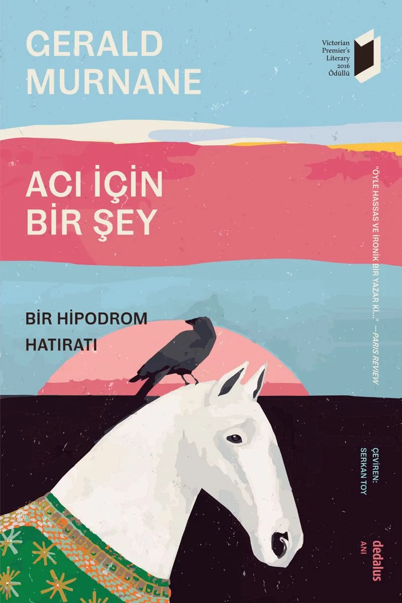 Acı İçin Bir Şey Bir Hipodrom Hatıratı