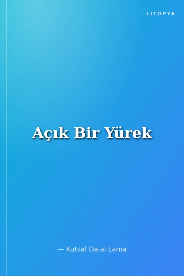 Açık Bir Yürek