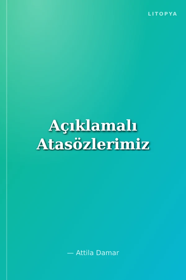 Açıklamalı Atasözlerimiz
