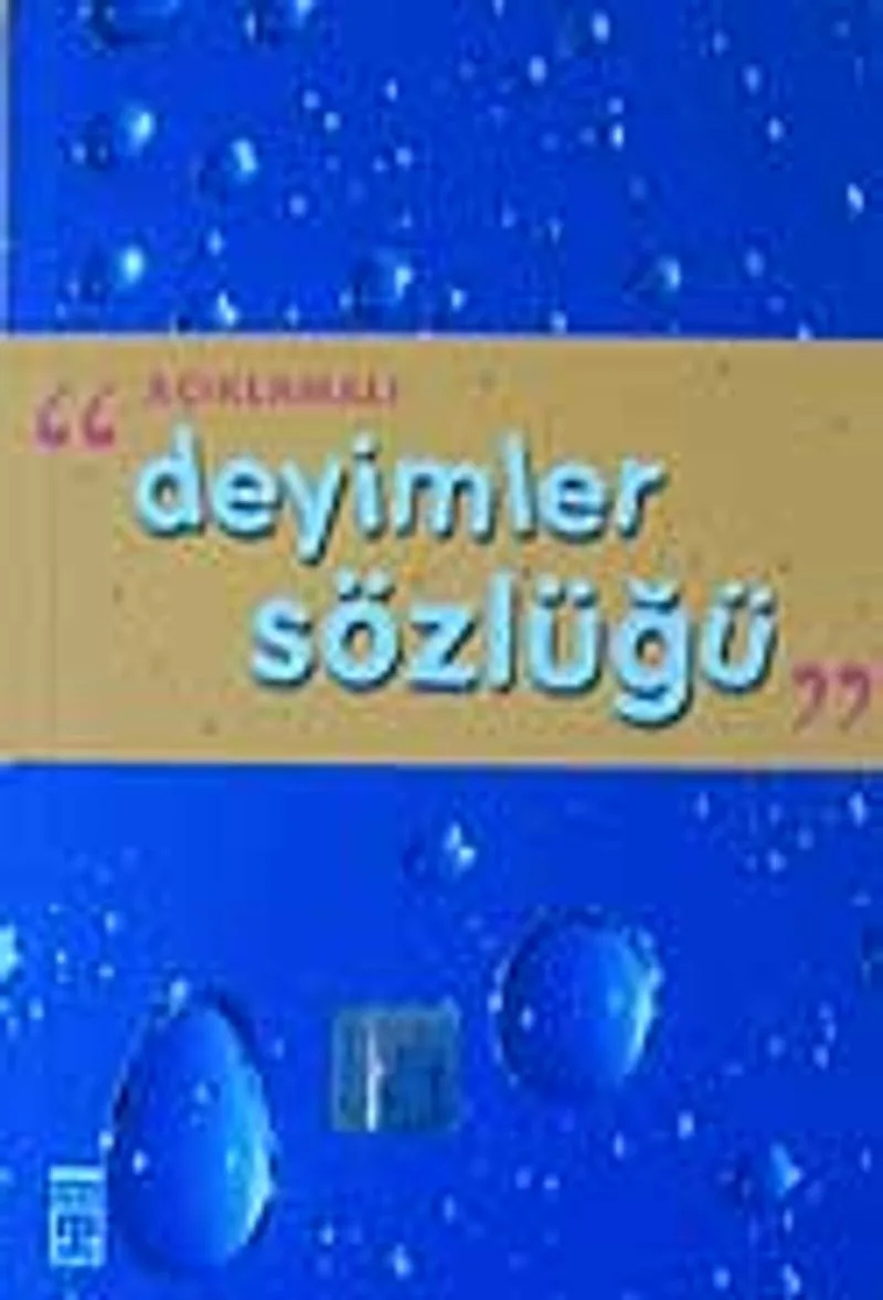 Açıklamalı Deyimler Sözlüğü