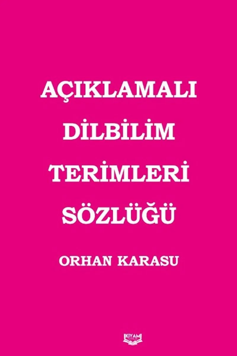 Açıklamalı Dilbilim Terimleri Sözlüğü
