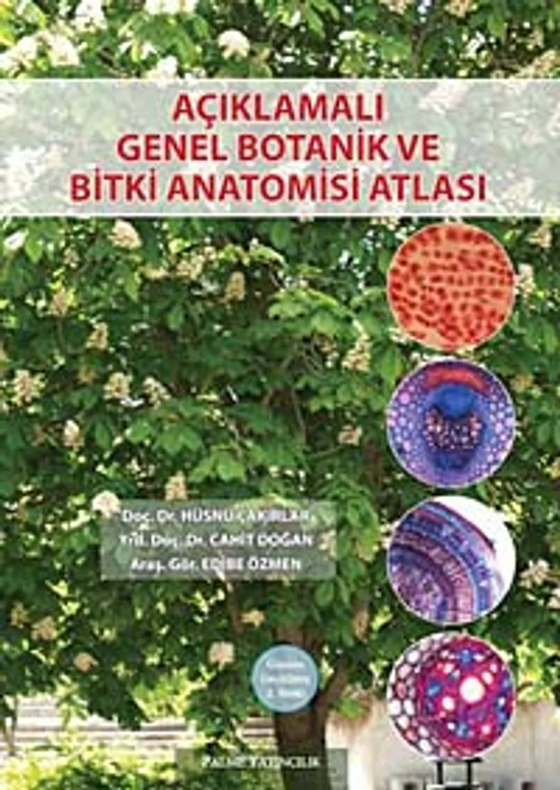 Açıklamalı Genel Botanik ve Bitki Anatomisi Atlası