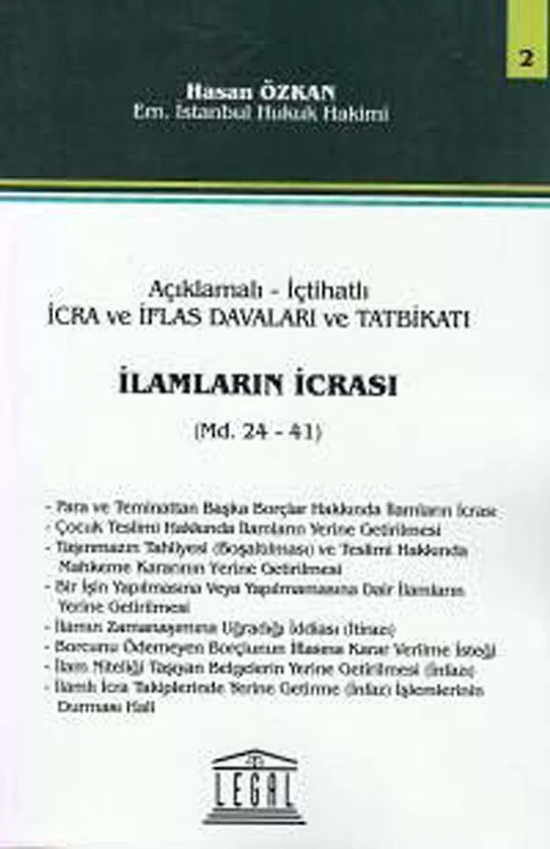 Açıklamalı İçtihatlı İcra Ve İflas Davaları Ve Tatbikatı, İlamların İcrası