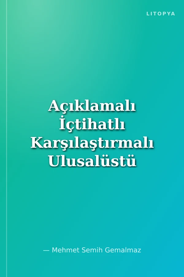 Açıklamalı İçtihatlı Karşılaştırmalı Ulusalüstü İnsan Hakları Usul Hukuku Mevzuatı 2. Kitap Avrupa Konseyi Belgeleri - Avrupa İnsan Hakları Mahkemesi Kuralları Şerhi