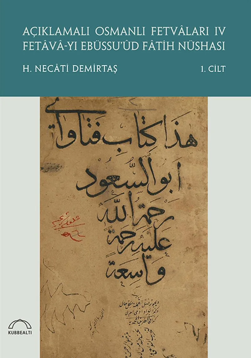 Açıklamalı Osmanlı Fetvaları IV (2 Cilt Takım) Fetava-yı Ebüssu'&ucirc;d Fatih Nüshası