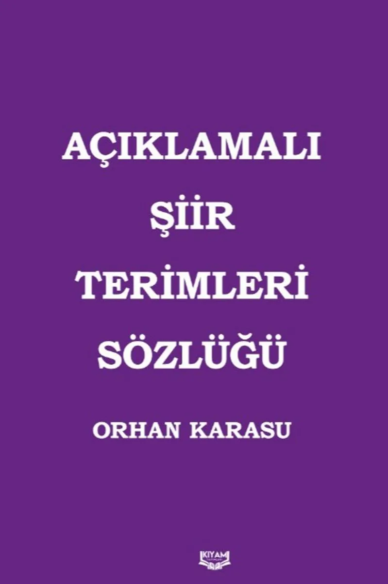 Açıklamalı Şiir Terimleri Sözlüğü