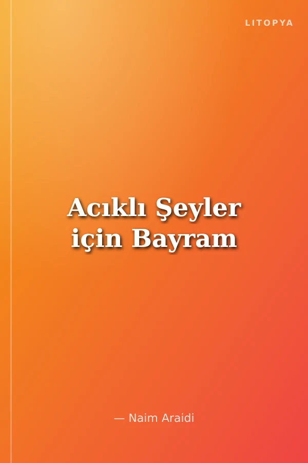 Acıklı Şeyler için Bayram