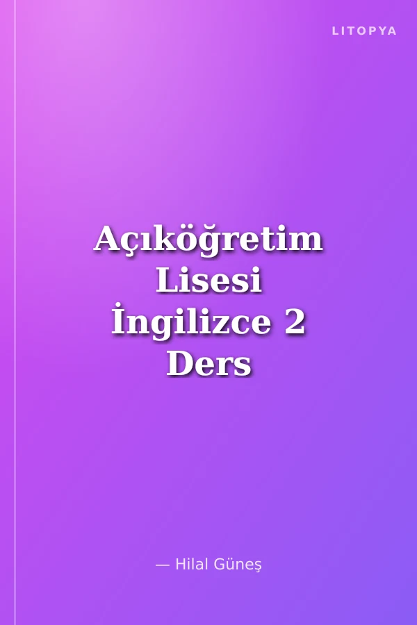 Açıköğretim Lisesi İngilizce 2 Ders Fasikülü