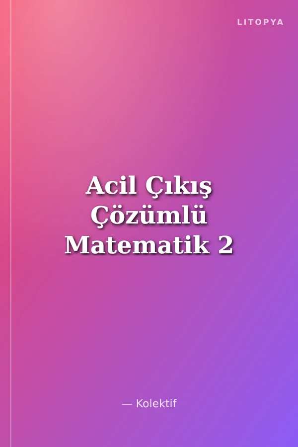 Acil Çıkış Çözümlü Matematik 2