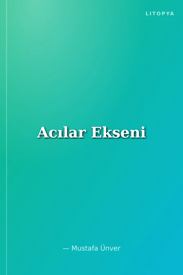 Acılar Ekseni