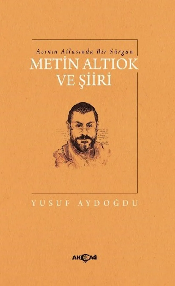 Acının Atlasında Bir Sürgün Metin Altıok Ve Şiiri