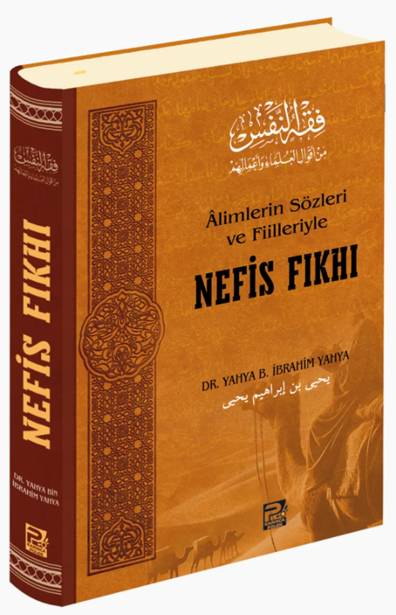 &Acirc;limlerin Sözleri ve Fiilleriyle Nefis Fıkhı