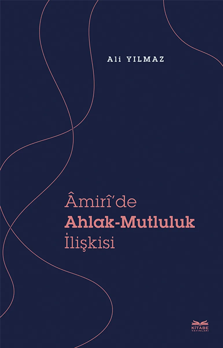 &Acirc;mir&icirc;'de Ahlak-Mutluluk İlişkisi