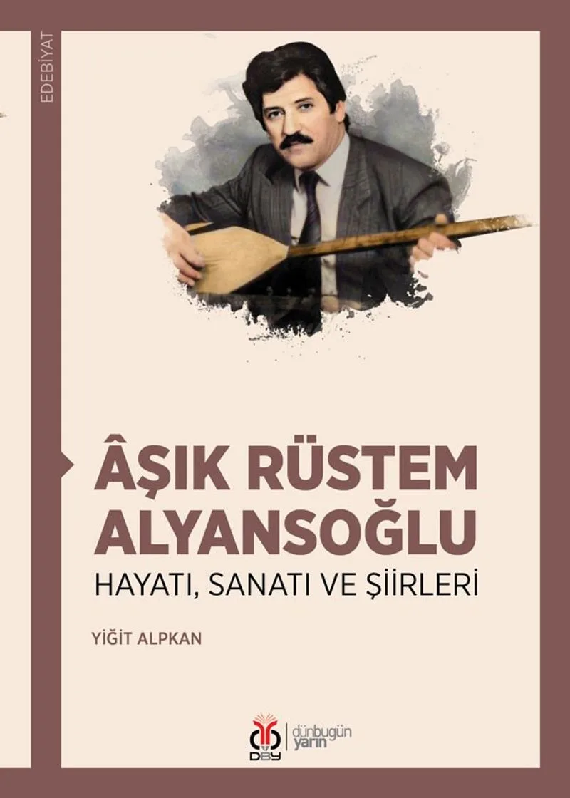 &Acirc;şık Rüstem Alyansoğlu Hayatı, Sanatı ve Şiirleri