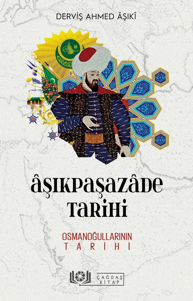 &Acirc;şıkpaşazade Tarihi Osmanoğullarının Tarihi