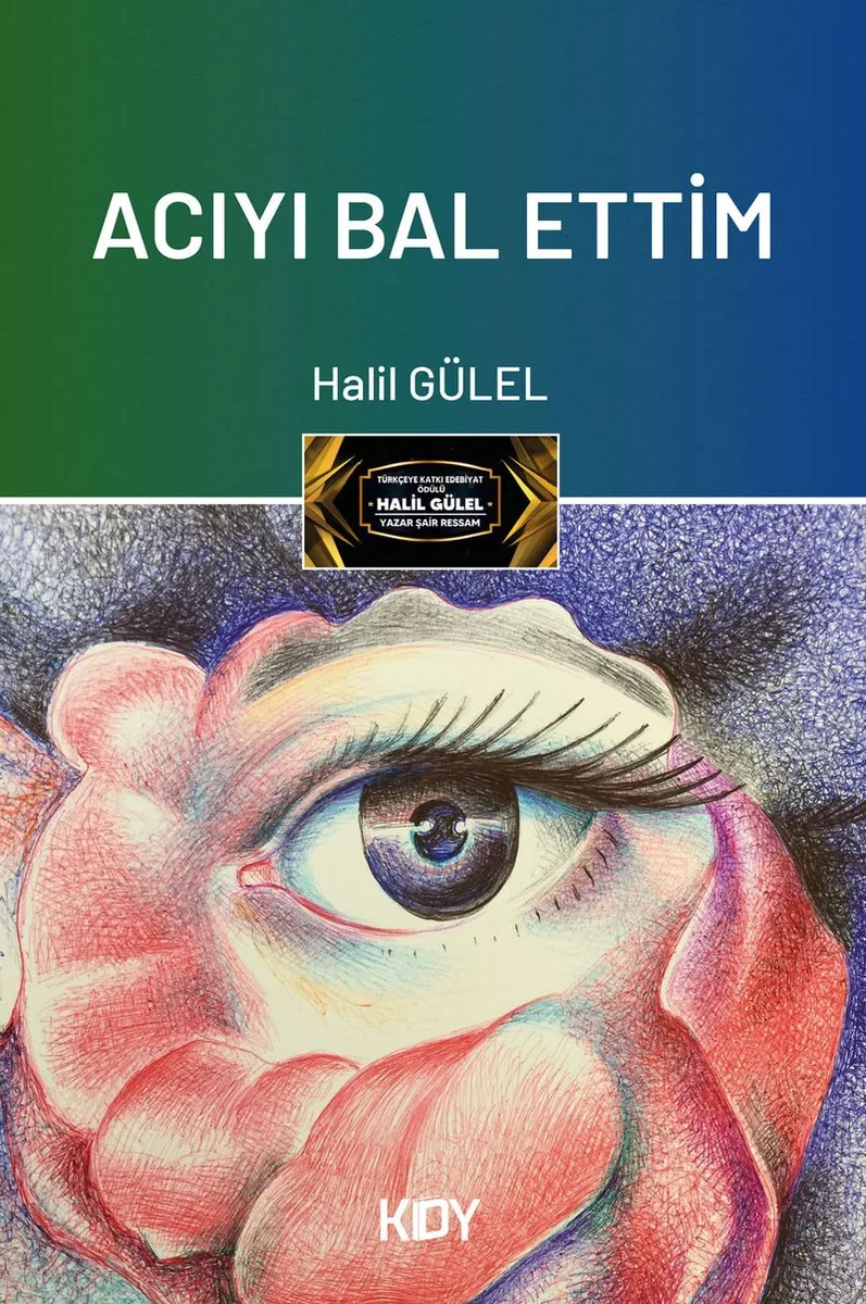 Acıyı Bal Ettim