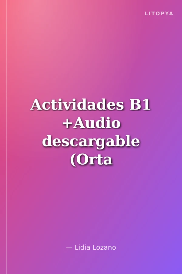 Actividades B1 +Audio descargable (Orta Seviye İspanyolca Etkinlikleri)