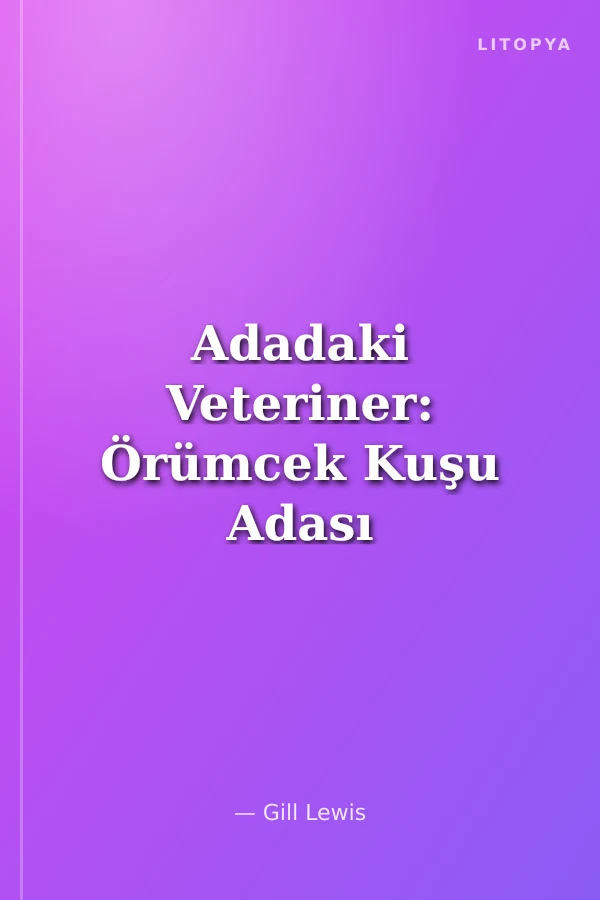 Adadaki Veteriner: Örümcek Kuşu Adası