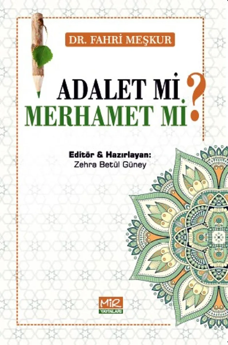 Adalet Mi? Merhamet Mi?