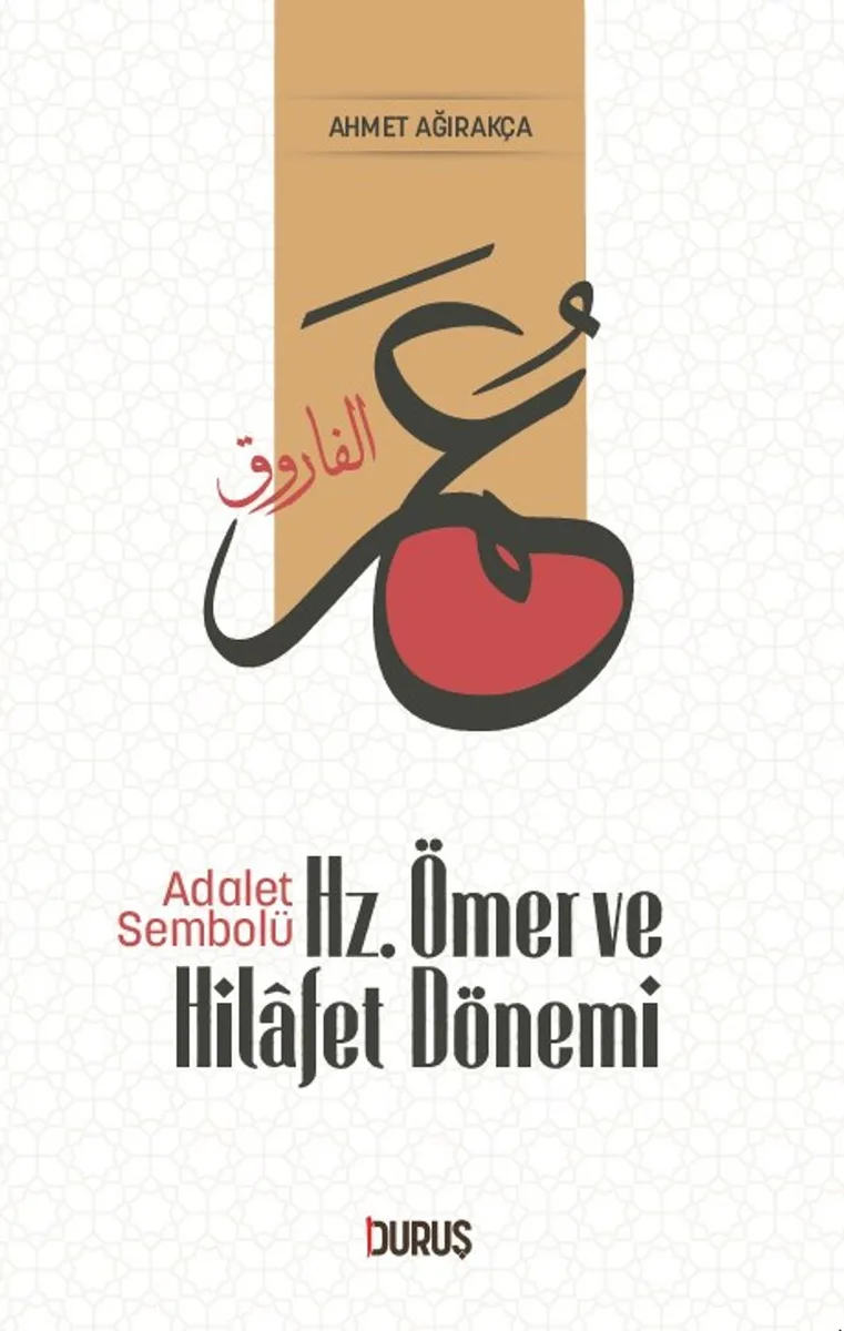 Adalet Sembolü Hz.Ömer ve Hilafet Dönemi