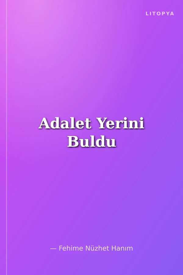 Adalet Yerini Buldu