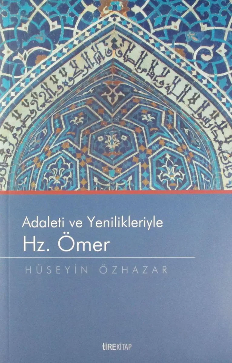 Adaleti ve Yenilikleriyle Hz. Ömer