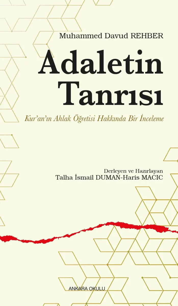Adaletin Tanrısı Kur'an'ın Ahlak Öğretisi Hakkında Bir İnceleme