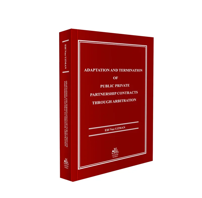 Adaptation and Termination of Public Private Partnership Contracts Through Abritration
