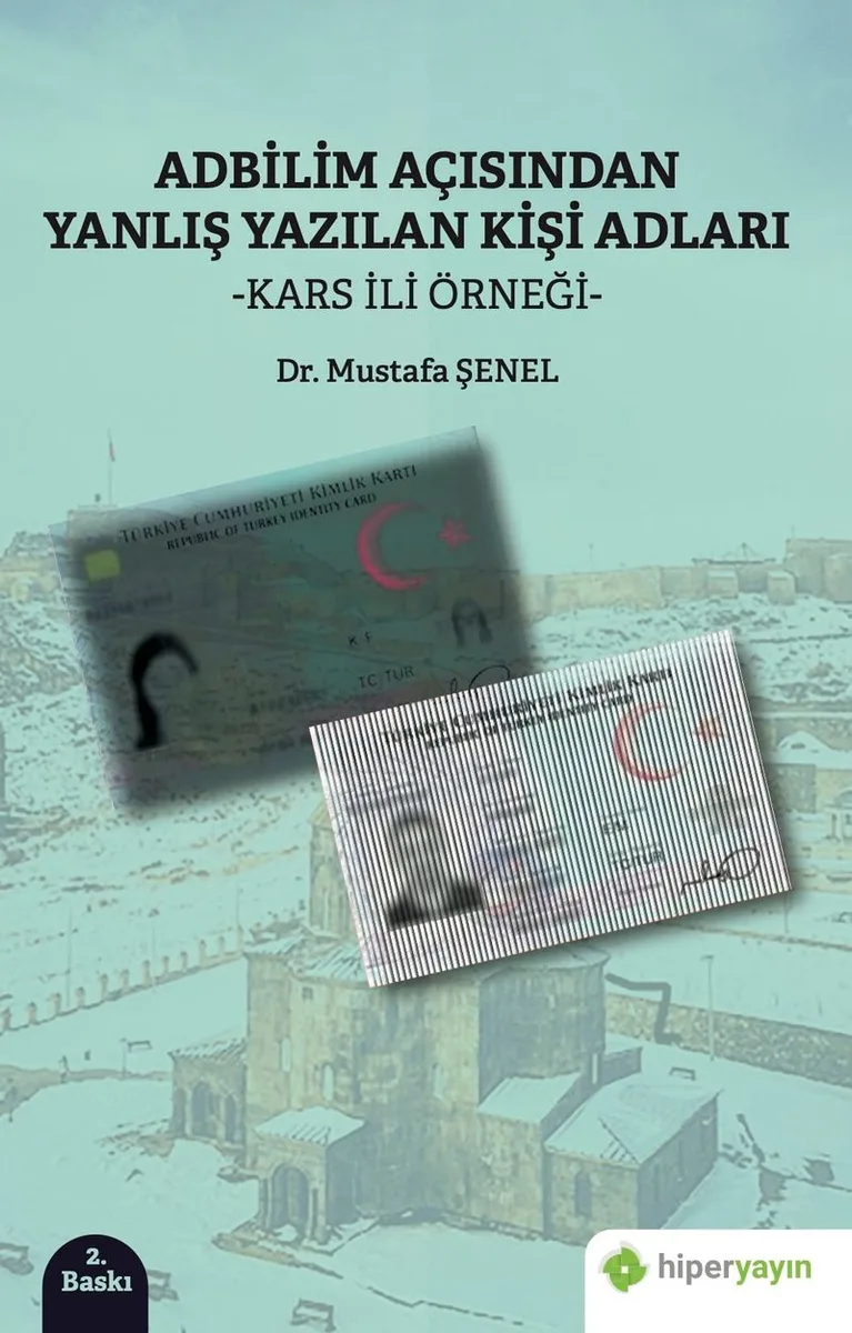 Adbilim Açısından Yanlış Yazılan Kişi Adları &ldquo;Kars İli Örneği&rdquo;