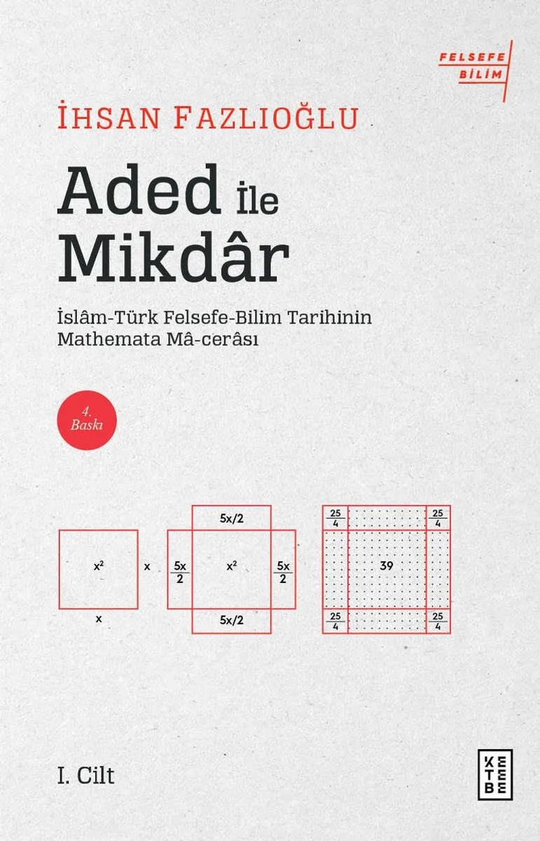 Aded ile Mikdar İslam-Türk Felsefe-Bilim Tarihi'nin Mathemata Ma-cerası