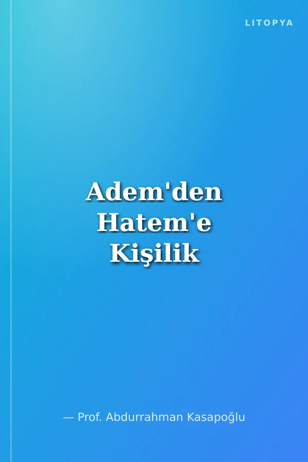 Adem'den Hatem'e Kişilik