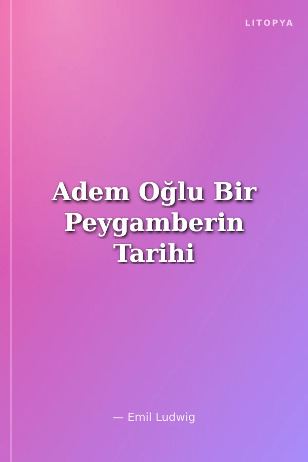 Adem Oğlu Bir Peygamberin Tarihi