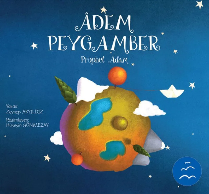 Adem Peygamber Hikayesi / Peygamber Hikayeleri Serisi 3+ Yaş