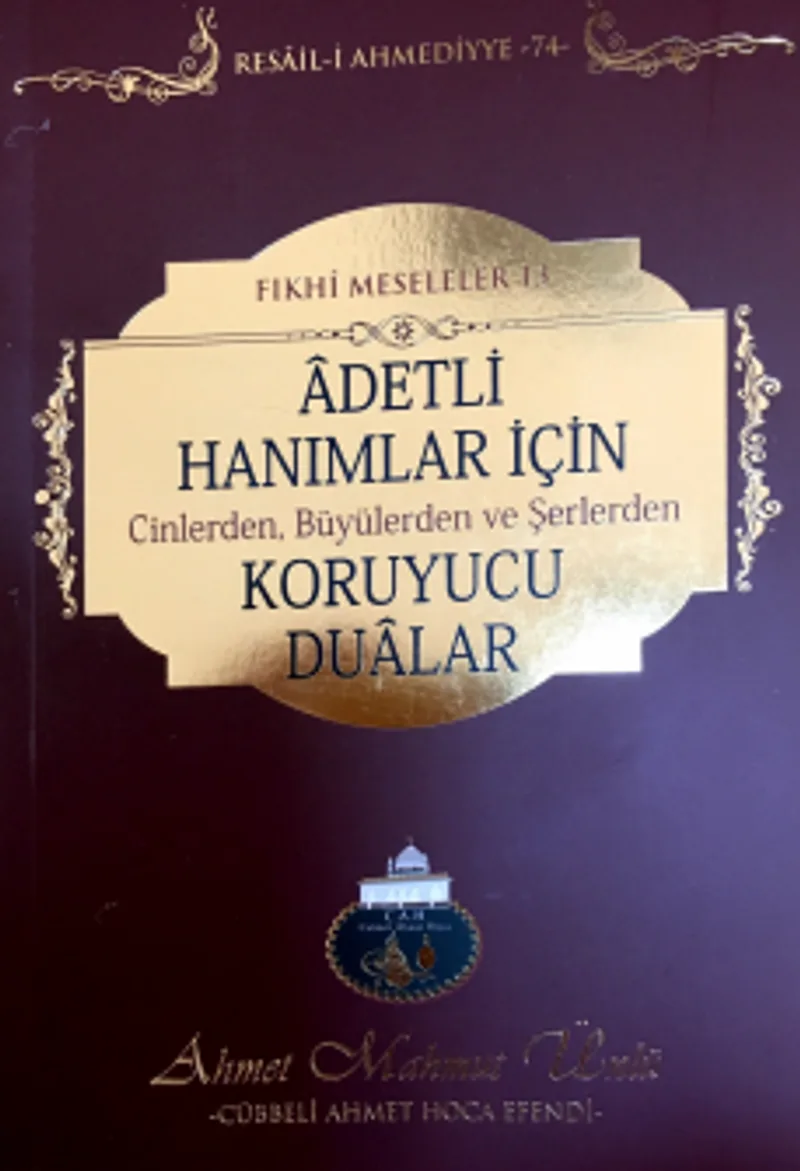 Adetli Hanımlar için Cinlerden, Büyülerden ve Şerlerden Koruyucu Dualar