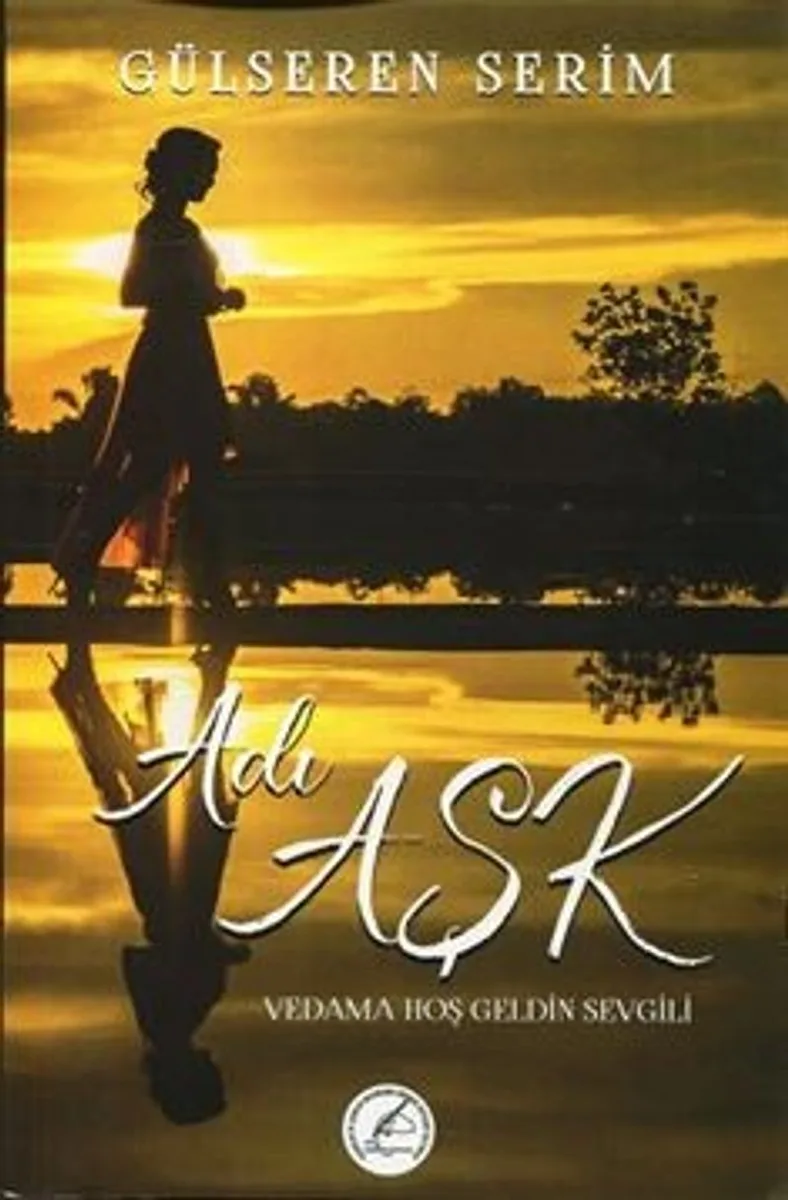 Adı Aşk Vedama Hoş Geldin Sevgili