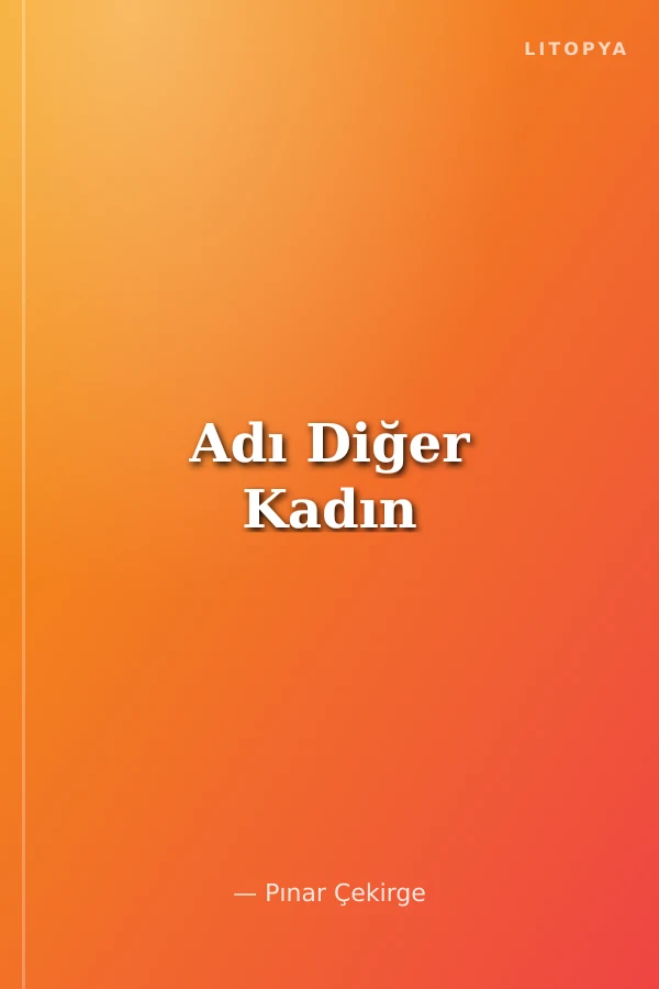 Adı Diğer Kadın