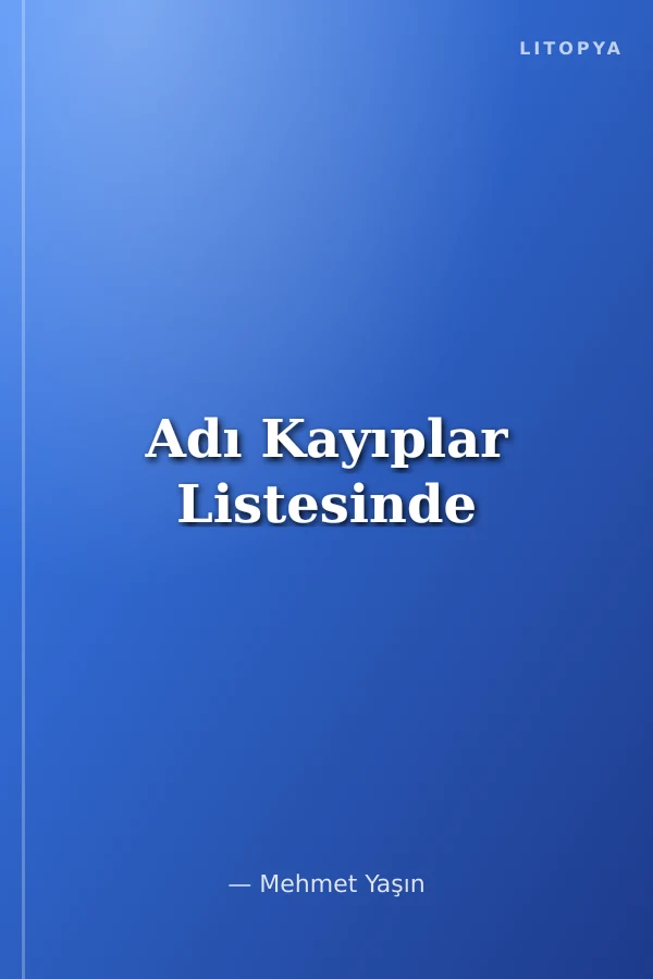 Adı Kayıplar Listesinde